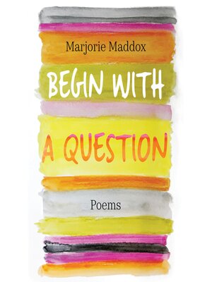 cover image of Begin With a Question